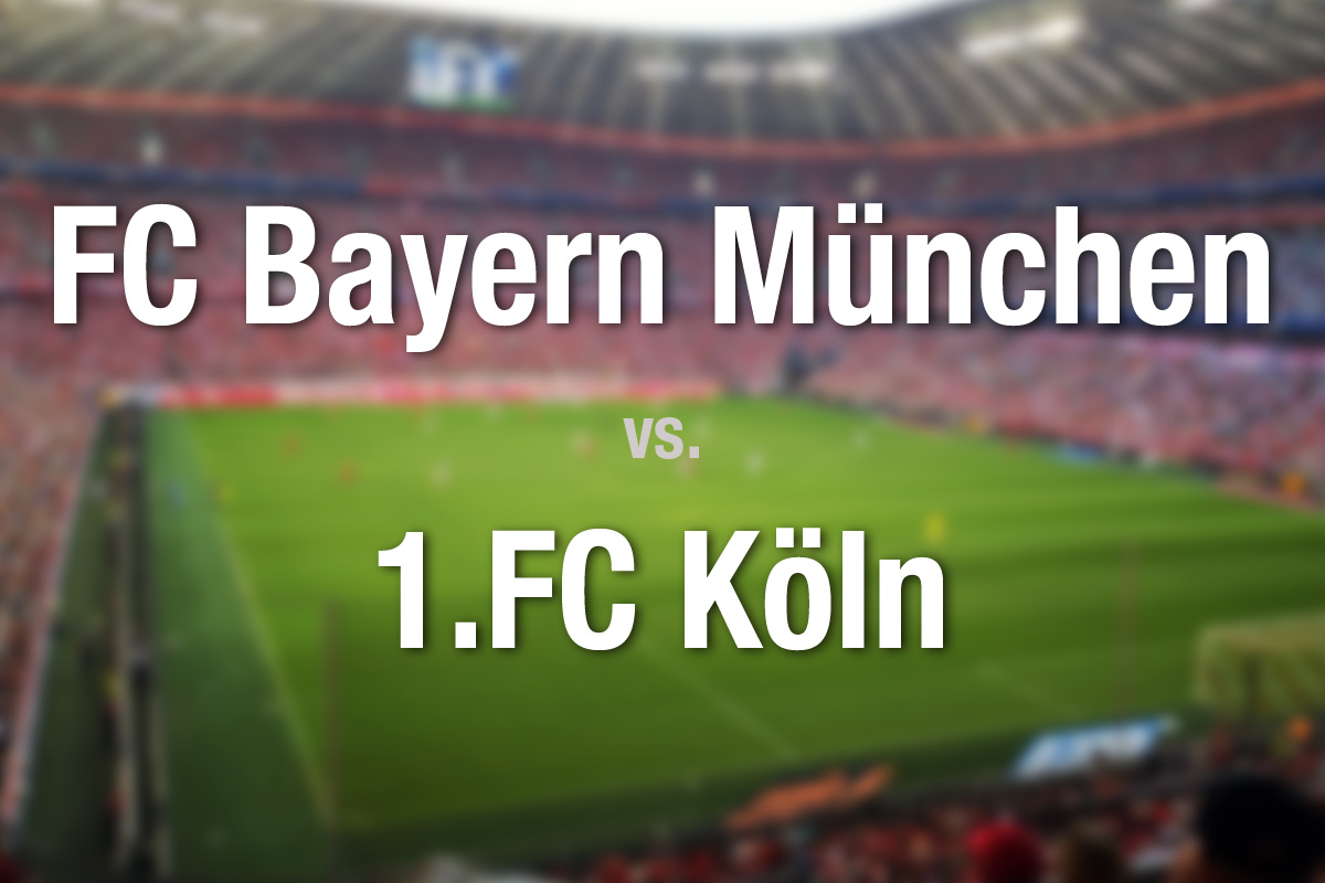 FC Bayern München - 1. FC Köln