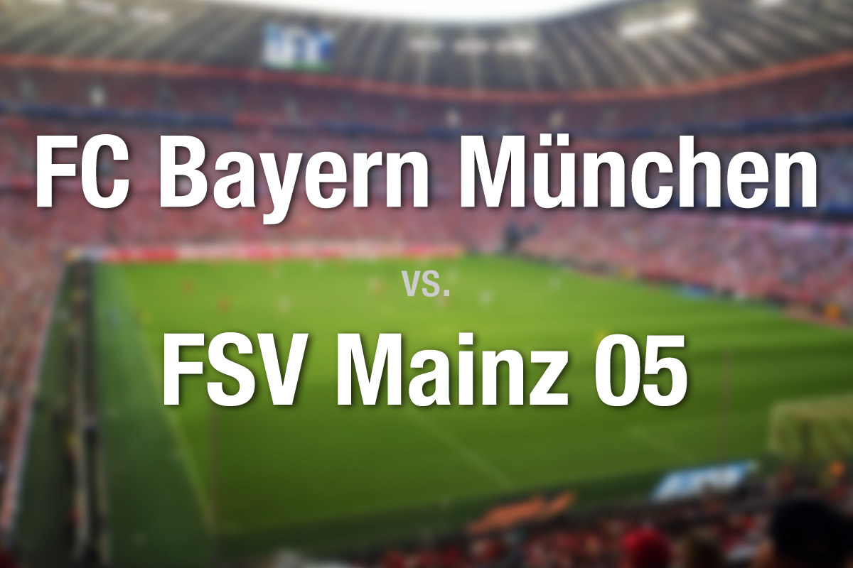 FC Bayern München - 1. FSV Mainz 05